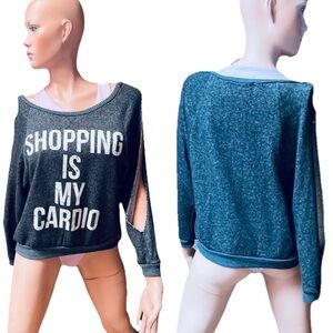 SHOPPING is my CARDIO Split SLEEVE SWEATSHIRT M NWOT